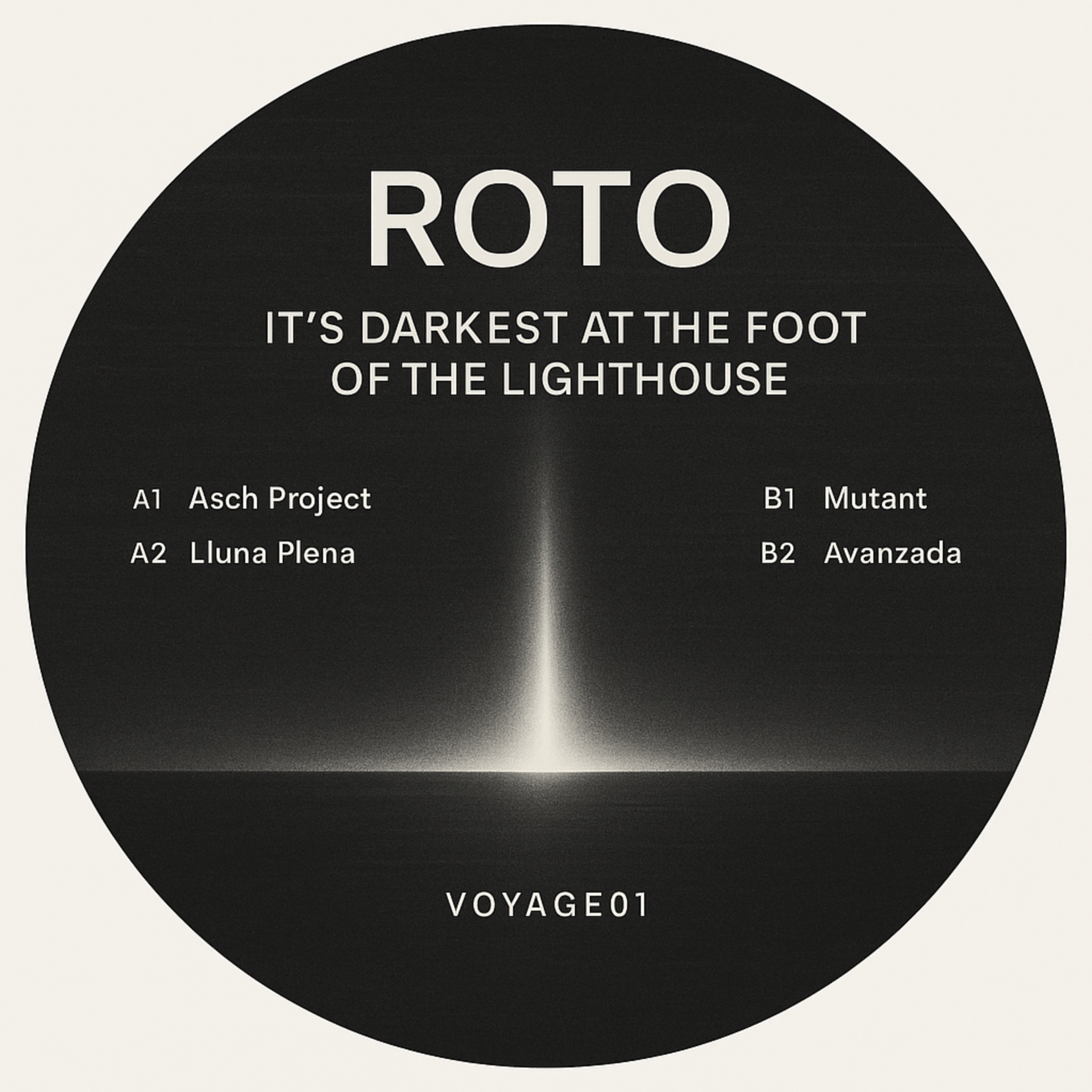 Roto - It’s Darkest At The Foot Of The Lighthouse